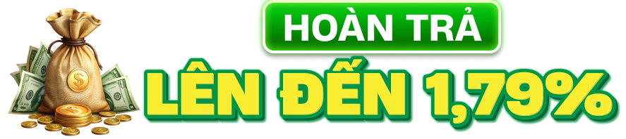 Hoàn trả lên đến 1,79%