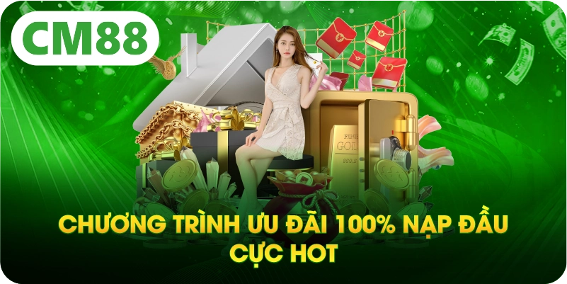 Chương trình ưu đãi 100% nạp đầu cực hot